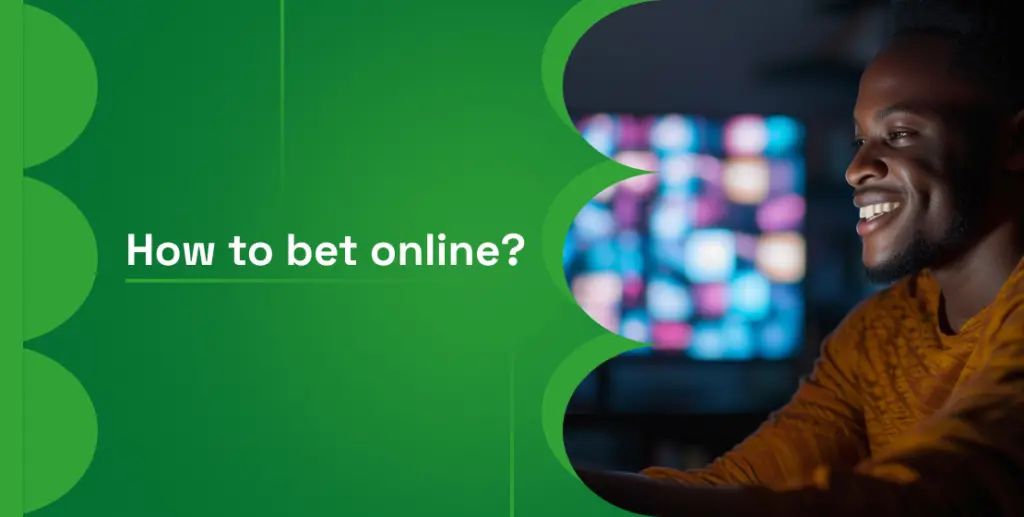 How to Bet Online?